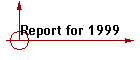 Report for 1999